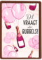dit vraagt om roze bubbels