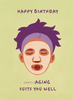 happy birthday aging suits you well