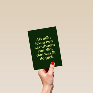 Jij bent de piek in mijn kerstboom