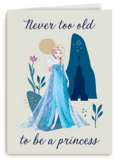 Frozen  never to old to be a princess