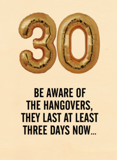 30 beware of the hangovers