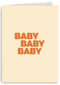 And C Baby Baby Baby kaart oranje