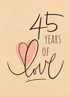 45 years of love
