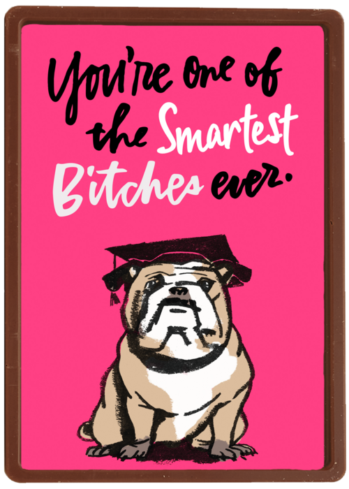 geslaagd kaart youre one of the smartest bitches ever