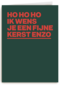 kerstkaart hohoho ik wens je fijne kerst enzo