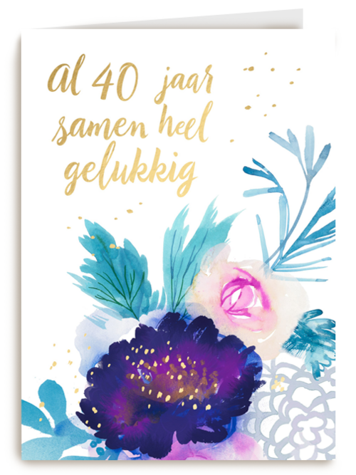 Huwelijkskaart Al 40 jaar samen heel gelukkig