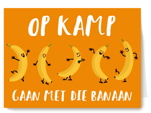 op kamp gaan met die banaan