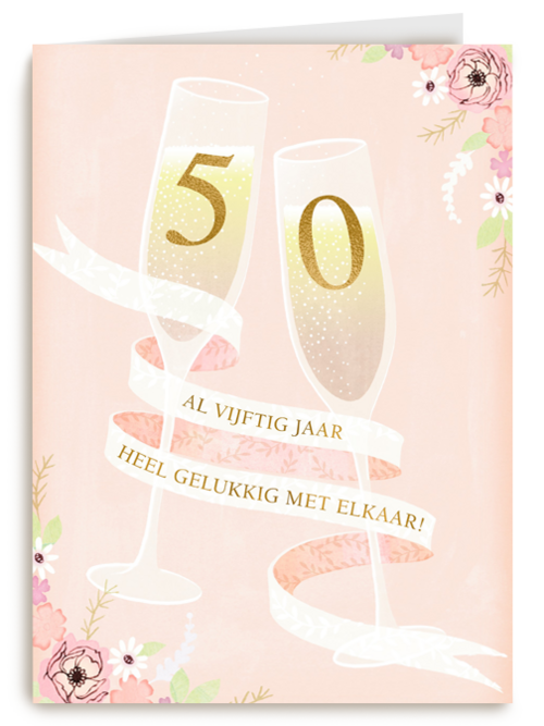 Huwelijkskaart 50 jaar getrouwd Champagne