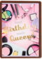 Verjaardagskaart tiener meisje Birthday queen makeup