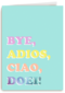 Afscheid kaart Bye adios ciao doei