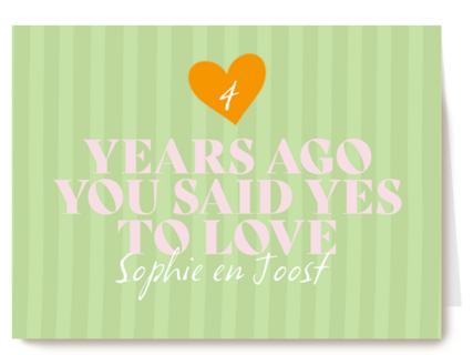 Years ago you said yes to love