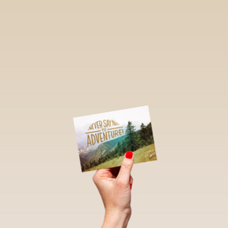 never say no to adventure