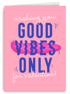 Good vibes only Valentijn