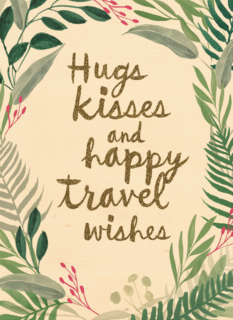 botanical kaart hugs kisses and happy travel wishes