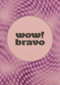 complimentkaart wow bravo met paarse ruitjes