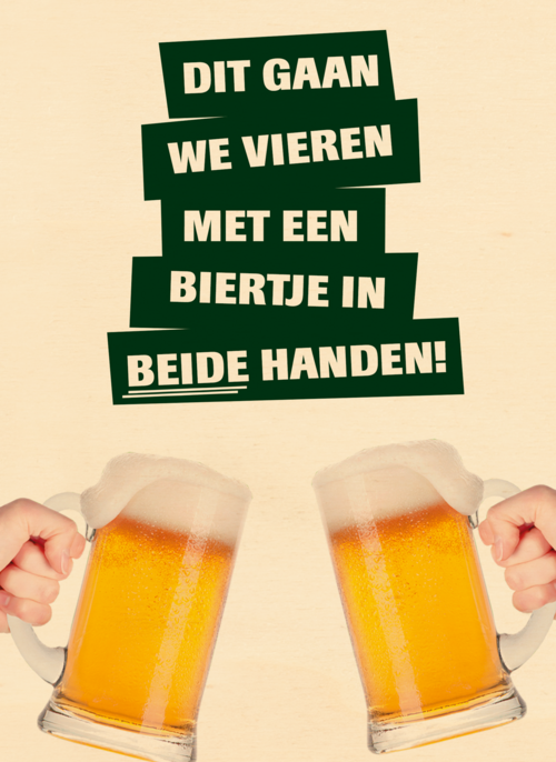 dit gaan we vieren met een biertje kaart