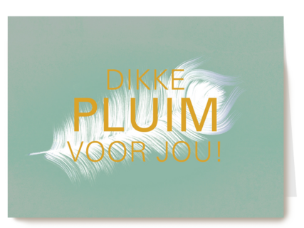 dikke pluim voor jou gouden letters