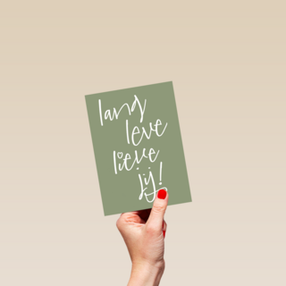 quote kaart lang leve lieve jij