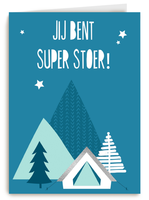 Op kamp kaart jij bent super stoer