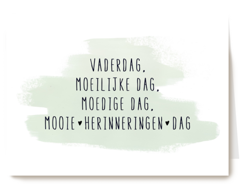 vaderdag moeilijke dag moedige dag