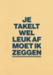 verjaardag kaart andc grappig je takelt wel leuk af moet ik zeggen