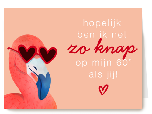 Hopelijk ben ik op mijn 60e net zo knap als jij