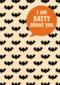 vers van de pers halloween i am batty about you