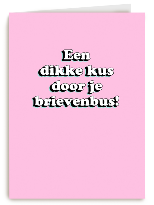 Zomaar kaart een dikke kus door de brievenbus
