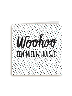 Woohoo Nieuw huisje