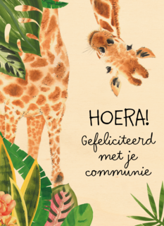 Hoera giraffe gefeliciteerd met je communie