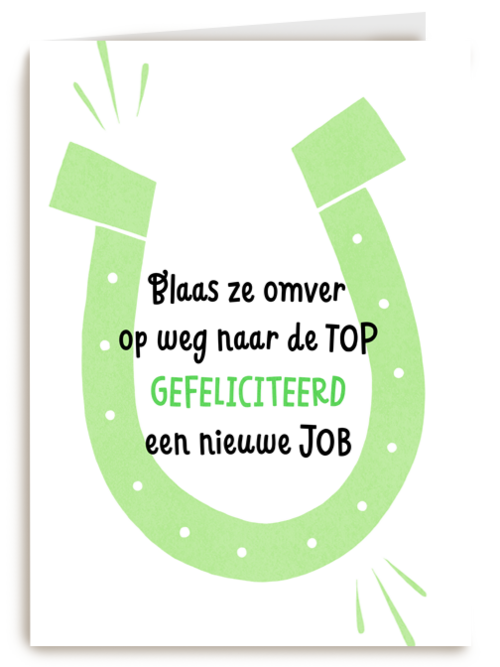 nieuwe baan kaart blaas ze omver