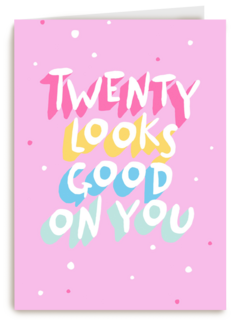 Verjaardagskaart twenty looks good on you vrouw