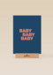 And C Baby Baby Baby kaart blauw