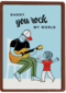 Vaderdagkaart daddy you rock my world