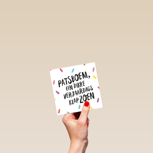 patsboem een dikke verjaardagsklapzoen kaart