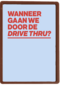 andC wanneer drive-thru