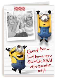 het leven zou saai zijn zonder minions kaart