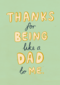 thanks for being like a dad to me