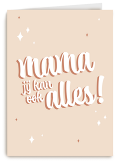 Mama jij kan ook alles complimentkaart
