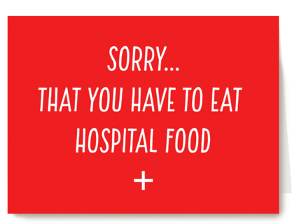 beterschapskaart grappig sorry for hospital food