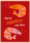 Compliment kaart you are shrimply the best