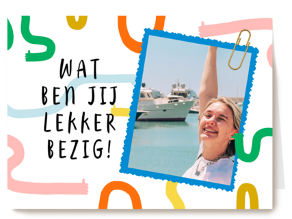 Wat ben jij lekker bezig