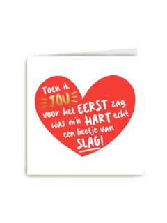 liefde kaart toen ik jou zag was mijn hart een beetje van slag