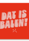 Gezakt Dat is balen