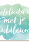 watercolor gefeliciteerd met je jubileum