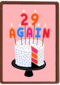 29 again op een verjaardagstaart