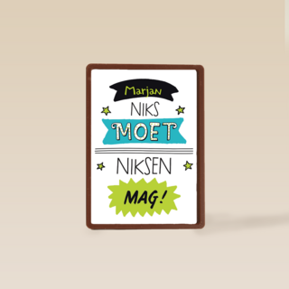 niks moet niksen mag kaart