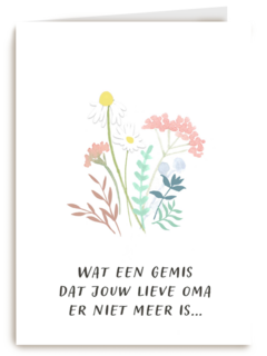 wat een gemis dat jouw lieve oma er niet meer is