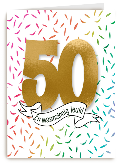 Verjaardagskaart 50 en waanzinnig leuk