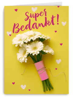 super bedankt met een bos bloemen